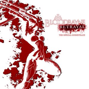 Cover art - Bloodrayne: Betrayal Official Soundtrack